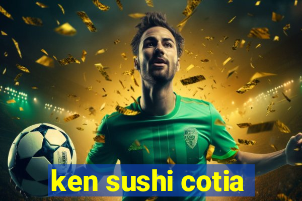 ken sushi cotia